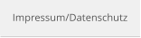 Impressum/Datenschutz